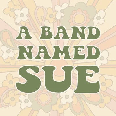 A Band Named Sue WY