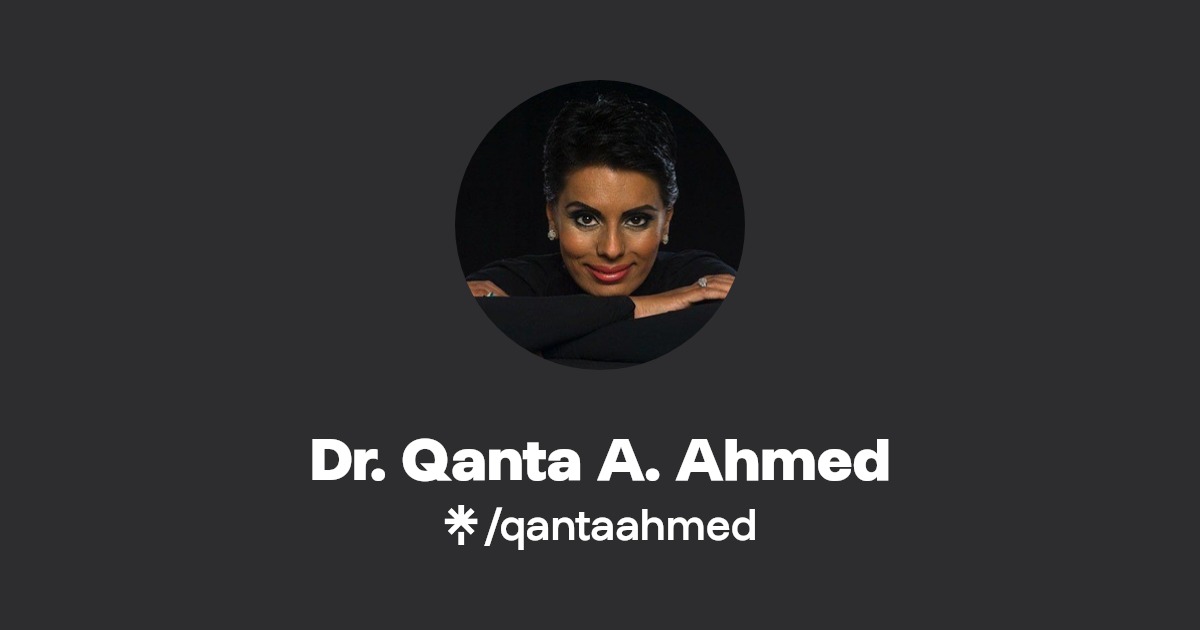 Dr. Qanta A. Ahmed